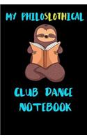 My Philoslothical Club Dance Notebook