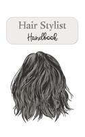 Hair Stylist Handbook: Keep Personal Track Of Clients, Appointments, And Notes