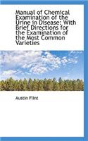 Manual of Chemical Examination of the Urine in Disease: With Brief Directions for the Examination of(English)