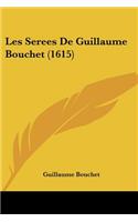 Les Serees De Guillaume Bouchet (1615)