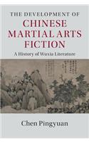 The Development of Chinese Martial Arts Fiction