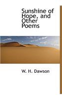 Sunshine of Hope, and Other Poems