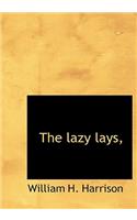 The Lazy Lays,