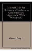 Mathematics for Elementary Teachers: A Contemporary Approach [With Workbook]