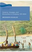 Science, Voyages, and Encounters in Oceania, 1511-1850