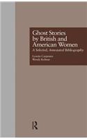 Ghost Stories by British and American Women