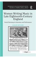 Women Writing Music in Late Eighteenth-Century England