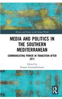 Media and Politics in the Southern Mediterranean