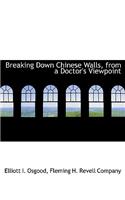 Breaking Down Chinese Walls, from a Doctor's Viewpoint