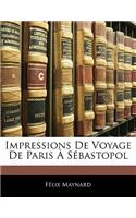Impressions de Voyage de Paris À Sébastopol