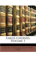 Fables Choisies, Volume 1