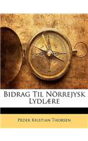 Bidrag Til Norrejysk Lydlaere