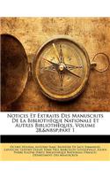 Notices Et Extraits Des Manuscrits de la Bibliothèque Nationale Et Autres Bibliothèques, Volume 28, Part 1