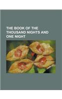 The Book of the Thousand Nights and One Night, Volume I