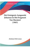 Het Getuigenis Aangaande Johannes In Het Fragment Van Muratori (1865)