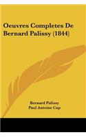 Oeuvres Completes De Bernard Palissy (1844)