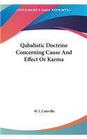Qabalistic Doctrine Concerning Cause And Effect Or Karma