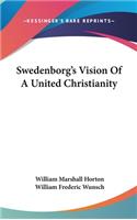 Swedenborg's Vision of a United Christianity