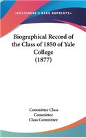 Biographical Record of the Class of 1850 of Yale College (1877)