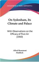 On Sydenham, Its Climate and Palace