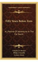 Fifty Years Below Zero