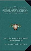The Craftsman Extraordinary; A Short View of the State of Affairs with Relation to Great Britain; Observations Upon the Treaty Between the Crowns of Great Britain, France and Spain; The Divine Catastrophe