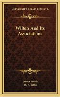 Wilton And Its Associations