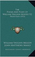 The Poems and Plays of William Vaughn Moody V2