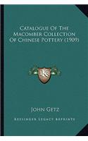 Catalogue Of The Macomber Collection Of Chinese Pottery (1909)