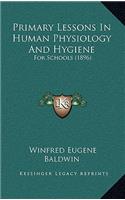 Primary Lessons in Human Physiology and Hygiene