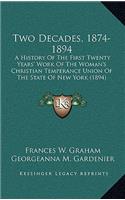 Two Decades, 1874-1894