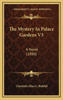 Mystery In Palace Gardens V3