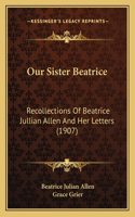 Our Sister Beatrice