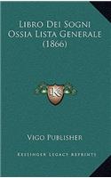Libro Dei Sogni Ossia Lista Generale (1866)