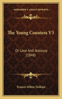 The Young Countess V3: Or Love And Jealousy (1848)(English)