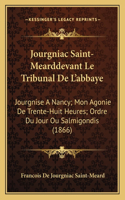 Jourgniac Saint-Mearddevant Le Tribunal De L'abbaye