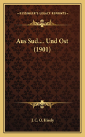 Aus Sud.... Und Ost (1901)