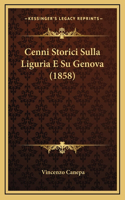 Cenni Storici Sulla Liguria E Su Genova (1858)