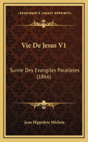 Vie De Jesus V1
