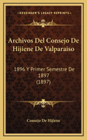 Archivos Del Consejo De Hijiene De Valparaiso
