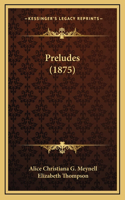 Preludes (1875)