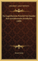 Das Logarithmische Potential Von Einander Sich Ausschliessenden Kreisflachen (1899)