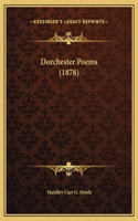 Dorchester Poems (1878)