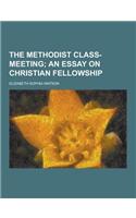 The Methodist Class-Meeting