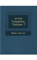 Uvres Completes, Volume 7