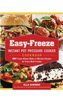 Easy-Freeze Instant Pot Pressure Cooker Cookbook
