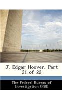 J. Edgar Hoover, Part 21 of 22
