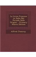 Lirica Francese in Italia Nel Periodo Delle Origini