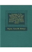 Genealogy of the Maulsby Family for Five Generations, 1699-1902; Compiled by Careful Research Among Quaker, Government and Family Records