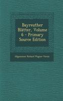 Bayreuther Blatter, Volume 6: (German)
